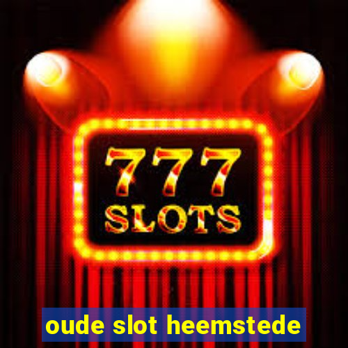 oude slot heemstede